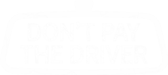 Don't Pay the Driver