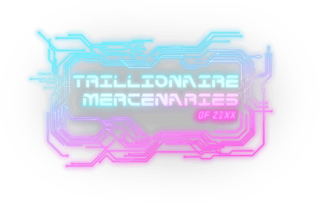 Trillionaire Mercenaries of 21XX