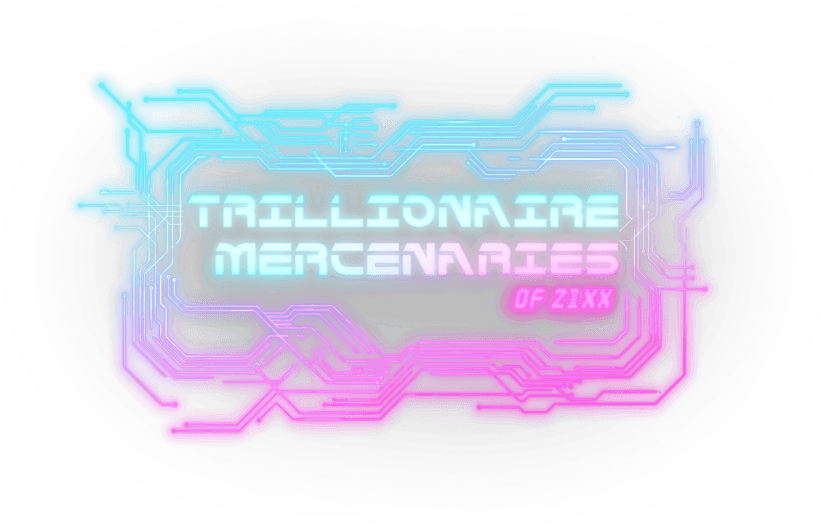Trillionaire Mercenaries of 21XX
